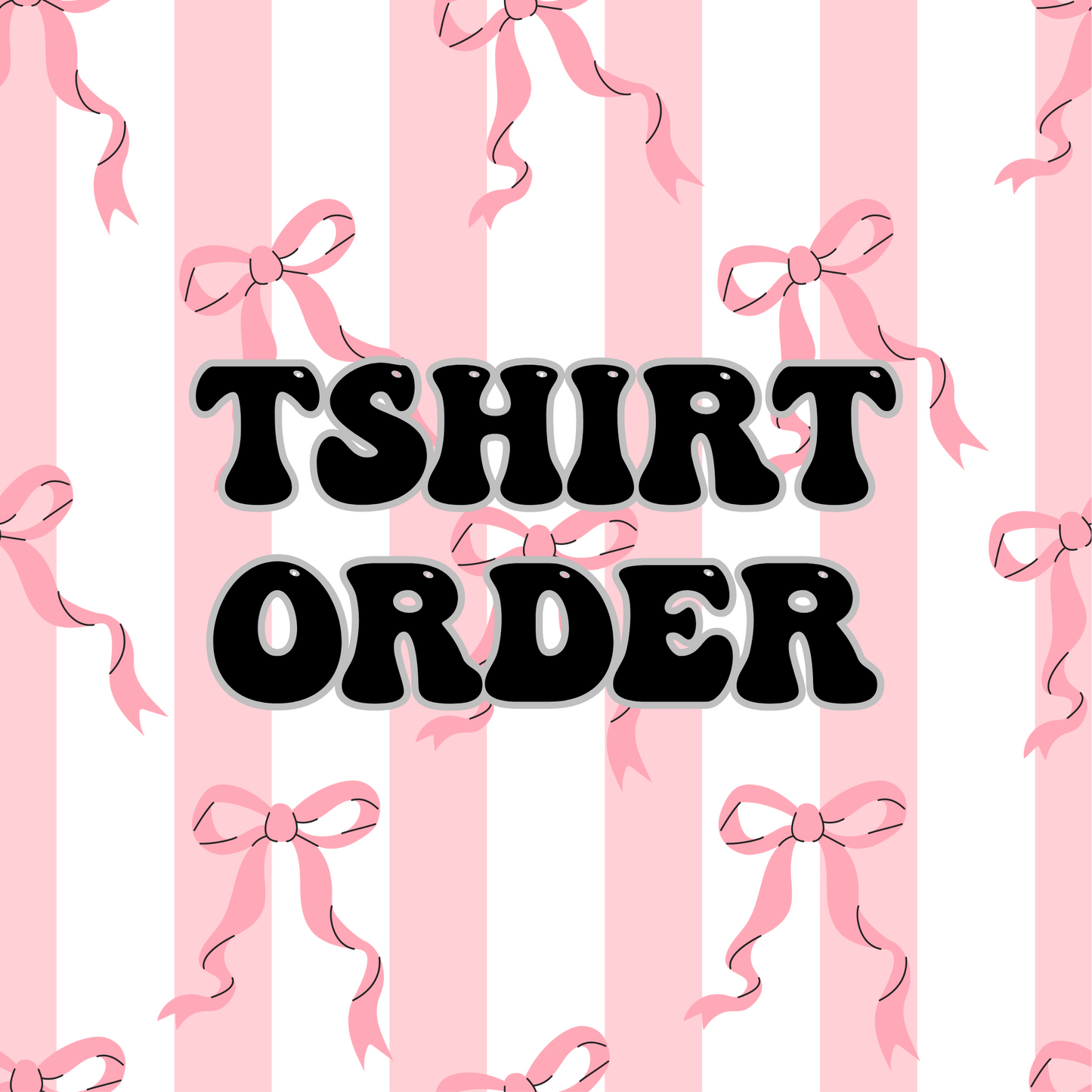 Custom Tee Order