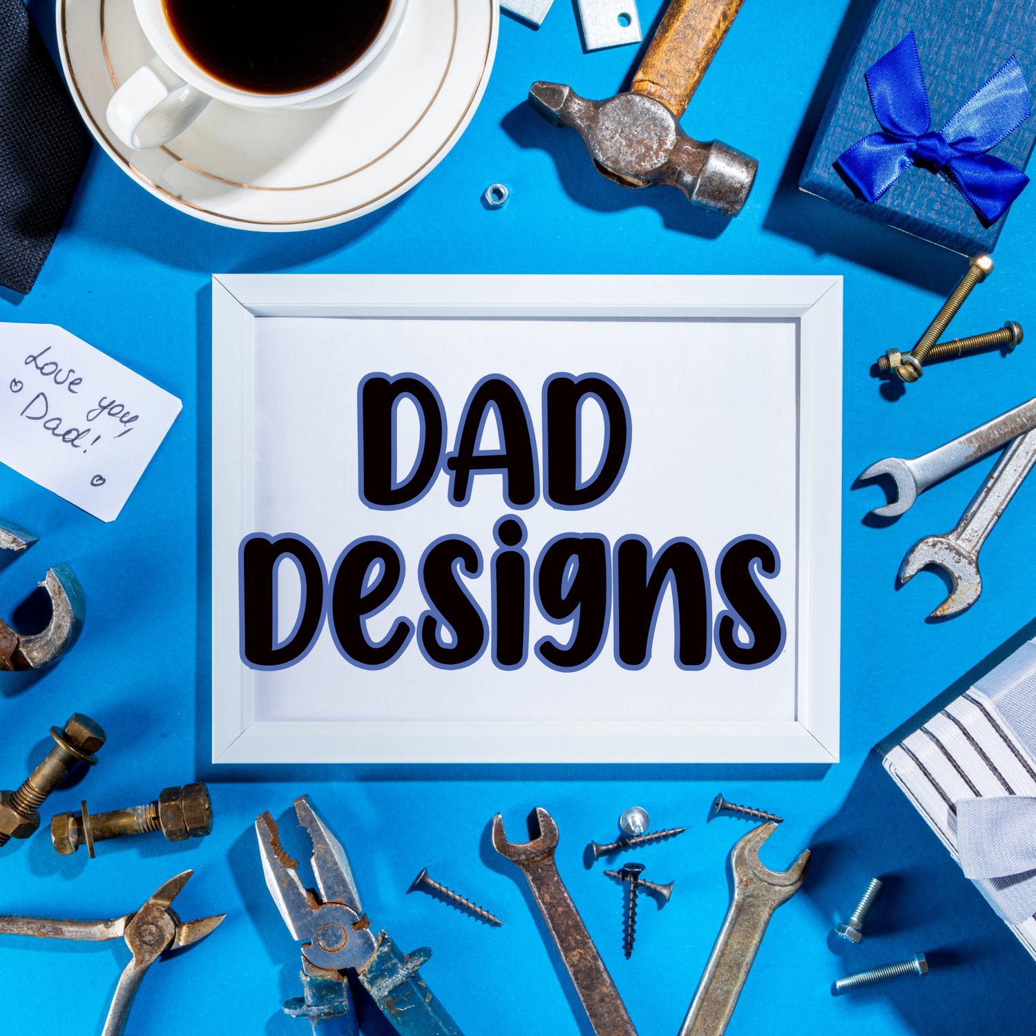 Dad, Grandpa, Papa Tees