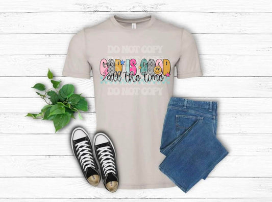 God Is Good All The Time Tee