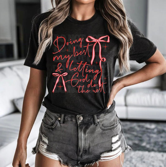 Letting God Do The Rest Tee