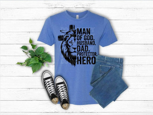 Man Of God Husband, Dad, Protector, Hero Tee