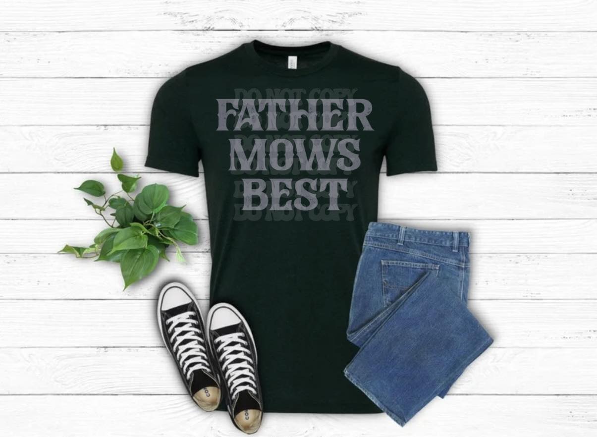 Father Mows Best Tee