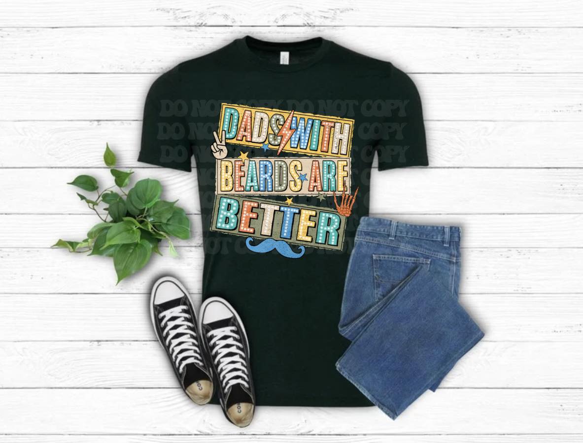 Beards Are Better Tee