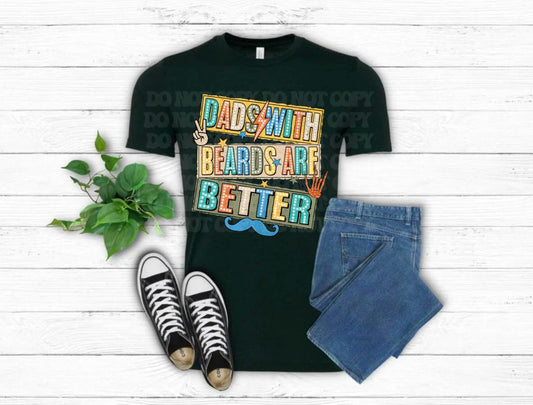 Beards Are Better Tee